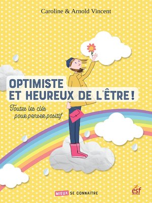 cover image of Optimiste et heureux de l'être !